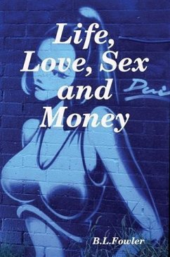 Cover Life, Love, Sex and Money (eBook, ePUB)