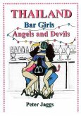Thailand Bar Girls, Angels and Devils (eBook, ePUB)