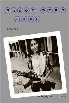 Phnom Penh Mann (eBook, ePUB) - Cain, Christopher D.