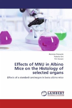Effects of MNU in Albino Mice on the Histology of selected organs