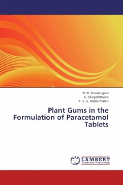 Plant Gums in the Formulation of Paracetamol Tablets - Shivalingam, M. R.;Durgabhavani, G.;Arulkumaran, K. S. G.