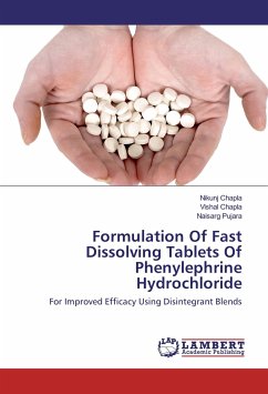 Formulation Of Fast Dissolving Tablets Of Phenylephrine Hydrochloride - Chapla, Nikunj;Chapla, Vishal;Pujara, Naisarg