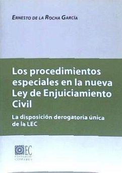 Los procedimientos especiales en la nueva Ley de enjuiciamiento civil - Rocha García, Ernesto De La