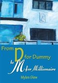 From D for Dummy to M for Millionaire (eBook, ePUB)