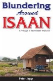 Blundering Around Isaan (eBook, ePUB)
