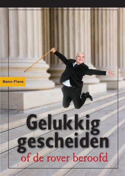 GELUKKIG GESCHEIDEN, de rover beroofd: Nederlands (eBook, ePUB)
