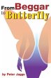 From Beggar to Butterfly (eBook, ePUB) - Bild 1