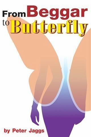 From Beggar to Butterfly (eBook, ePUB)