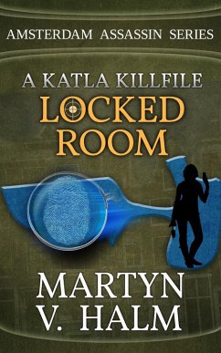 Locked Room - A Katla KillFile (Amsterdam Assassin Series, #1) (eBook, ePUB) - Halm, Martyn V.