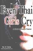 Even Thai Girls Cry (eBook, ePUB)