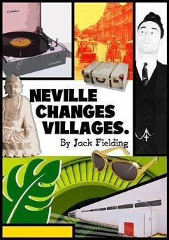 Neville Changes Villages (eBook, ePUB) - Fielding, Jack