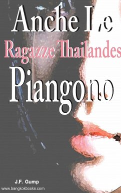 Cover Anche Le Ragazze Thailandesi Piangono (eBook, ePUB)