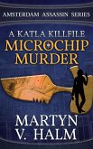 Microchip Murder - A Katla KillFile (Amsterdam Assassin Series, #2) (eBook, ePUB)