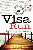 Visa Run: Pattaya to Sihanoukville (eBook, ePUB)