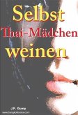 Selbst Thai-Madchen weinen (eBook, ePUB)