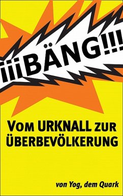 Cover Vom URKNALL zur ÜBERBEVÖLKERUNG (eBook, ePUB)