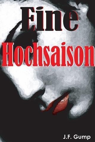 Eine Hochsaison (eBook, ePUB) Eine Hochsaison (eBook, ePUB)