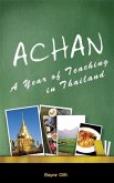 Achan: A Year of Teaching in Thailand (eBook, ePUB)