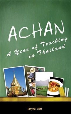 Achan: A Year of Teaching in Thailand (eBook, ePUB) Cover Achan: A Year of Teaching in Thailand (eBook, ePUB)