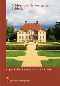 Schloss und Schlossgarten Schieder - Dann, Thomas; Stiewe, Heinrich