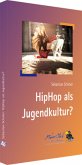 HipHop als Jugendkultur?