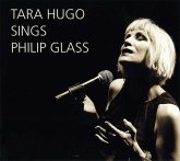 Tara Hugo Singt Philip Glass