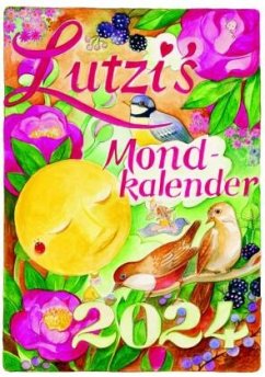 Lutzis Mondkalender kurz 2024 - Lutzenberger, Andrea
