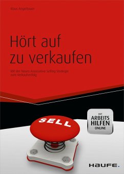 Hört auf zu verkaufen - mit Arbeitshilfen online (eBook, ePUB) - Angerbauer, Klaus