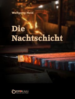 Die Nachtschicht (eBook, ePUB) - Held, Wolfgang