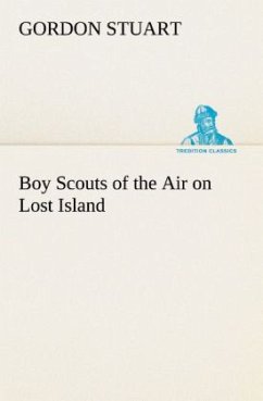 Boy Scouts of the Air on Lost Island - Stuart, Gordon