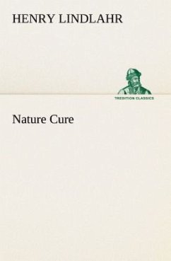 Nature Cure - Lindlahr, Henry