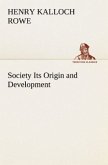 Society Its Origin and Development