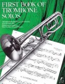First Book of Trombone Solos/Erstes Spielbuch Fur Posaune Und Klavier