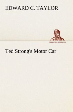 Ted Strong's Motor Car - Taylor, Edward C.