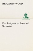 Fort Lafayette or, Love and Secession