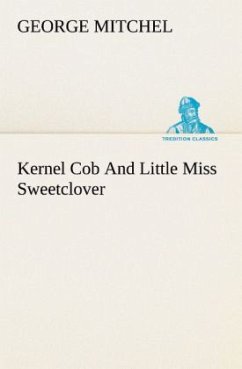 Kernel Cob And Little Miss Sweetclover - Mitchel, George