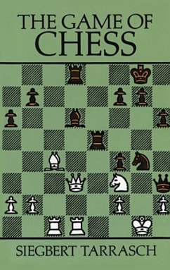 The Game of Chess - Tarrasch, Siegbert