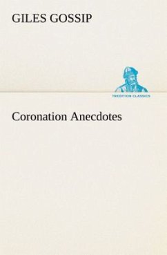 Coronation Anecdotes - Gossip, Giles