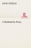 A Husband by Proxy