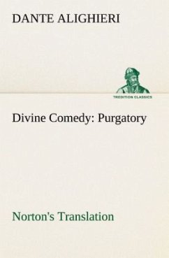 Divine Comedy, Norton's Translation, Purgatory - Dante Alighieri