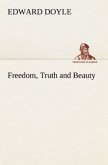 Freedom, Truth and Beauty