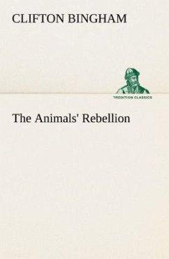 The Animals' Rebellion - Bingham, Clifton