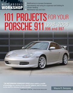 101 Projects for Your Porsche 911, 996 and 997 1998-2008 - Dempsey, Wayne R.