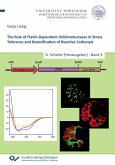 The Role of Flavin-Dependent Oxidoreductases in Stress Tolerance and Detoxication of Reactive Carbonyls (Band 3)