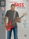 Alfred's Rock Ed. -- Classic Rock Bass, Vol 1: Learn Rock by Playing Rock: Scores, Parts, Tips, and Tracks Included (Easy Bass Tab), Book & CD-ROM [Wi