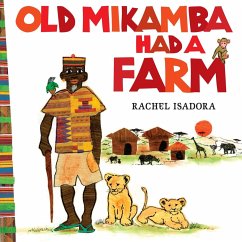 Old Mikamba Had A Farm - Isadora, Rachel
