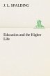Education and the Higher Life - Bild 1