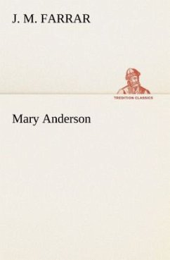 Mary Anderson - Farrar, J. M.