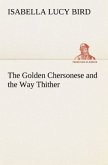 The Golden Chersonese and the Way Thither