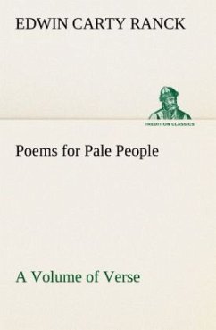 Cover Poems for Pale People A Volume of Verse